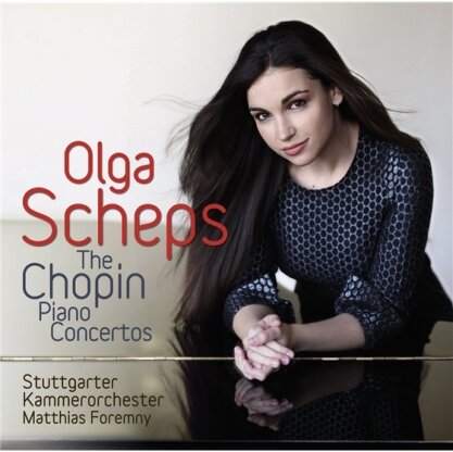 Matthias Foremny, Fr&eacute;d&eacute;ric Chopin (1810-1849), Olga Scheps & Stuttgarter Kammerorchester - Klavierkonzerte Nr. 1 & 2