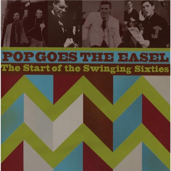 Pop Goes The Easel - Various - The Start Of The Swinging Sixties 2 CDs