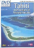 Tahiti et les archipels de polyn&eacute;sie fran&ccedil;aise - DVD Guides