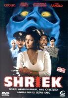 Shriek - Schrei wenn du weisst was ich letzten freitag