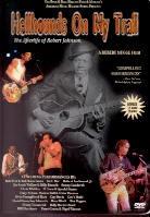 Hellhounds On My Trail - The afterlife of Robert Johnson