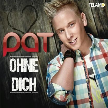 Pat - Ohne Dich