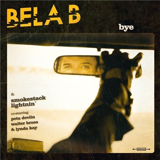 Bela B. (Die Ärzte) & Smokestack Lightnin' - Bye LP + CD