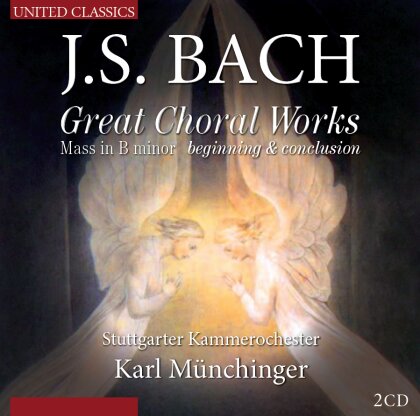 Elly Ameling, Yvonne Minton, Johann Sebastian Bach (1685-1750), Karl M&uuml;nchinger & Stuttgarter Kammerorchester - Great Choral Works, Mass In B Minor - Beginning & Conclusion (2 CDs)