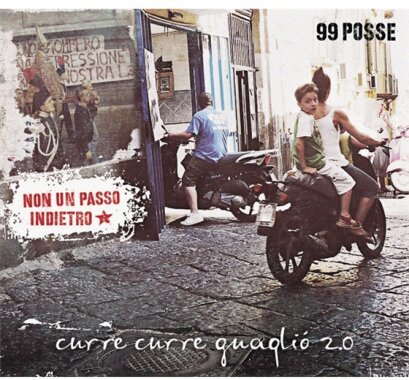 99 Posse - Curre Curre Guaglio 2.0 - Non Un Passo Indietro