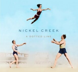 Nickel Creek - Dotted Line LP + CD