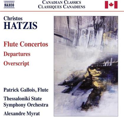 Christos Hatzis, Alexandre Myrat, Patrick Gallois & Thessaloniki State Symphony Orchestra - Fl&ouml;tenkonzerte - Flute Concertos, Departures, Overscript