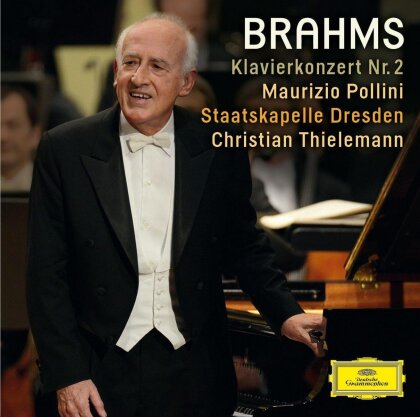 Johannes Brahms (1833-1897), Christian Thielemann, Maurizio Pollini & S&auml;chsische Staatskapelle Dresden - Piano Concerto No.2 Op. 83
