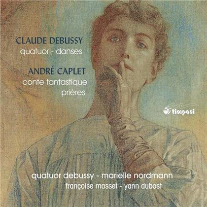 Quatuor Debussy, Claude Debussy (1862-1918) & Andr&eacute; Caplet - Quartette