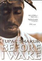 Tupac Shakur (2 Pac) - Before I wake Unrated