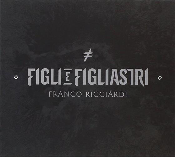 Franco Ricciardi - Figli E Figliastri
