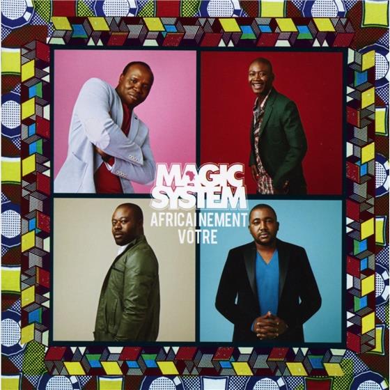 Magic System - Africainement Votre
