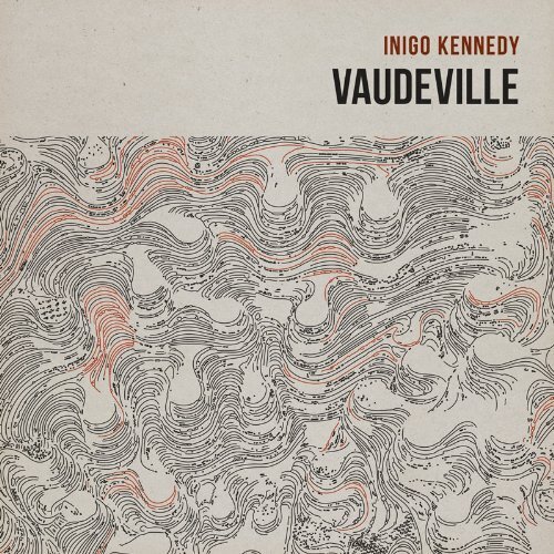 Inigo Kennedy - Vaudeville 2 LP + CD