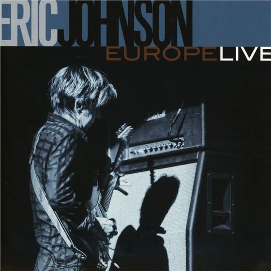 Eric Johnson - Europe Live Digipack