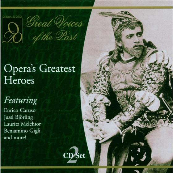 Enrico Caruso & Lauritz Melchior - Opera's Greatest Heroes 2 CDs