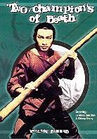 Two champions of death