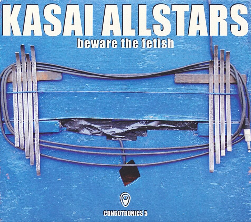 Kasai Allstars - Beware The Fetish Digipack, 2 CDs