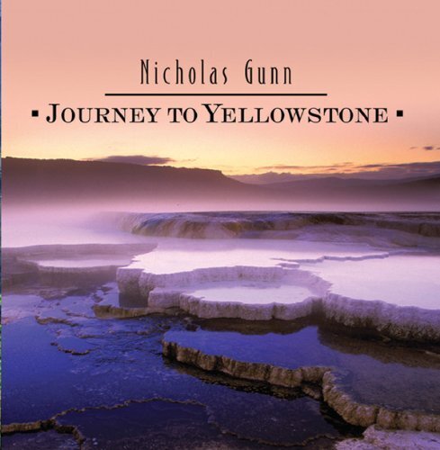 Nicholas Gunn - Journey To Yellowstone 2014 Version