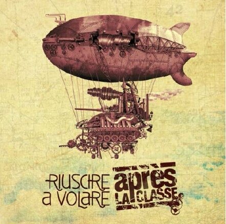 Apres La Classe - Riuscire A Volare