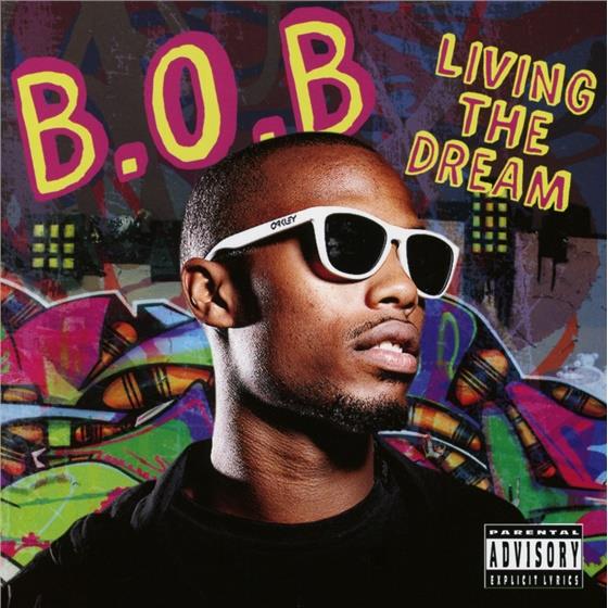 B.O.B. (Rap) - Livin The Dream