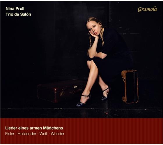 Proll Nina, Hanns Eisler (1898-1962), Hollaender, Kurt Weill (1900-1950), Wunder, … - Lieder Eines Armen Maedchens