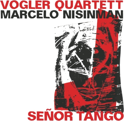 Nisinman, Marcelo & Vogler Quartett - Seor Tango