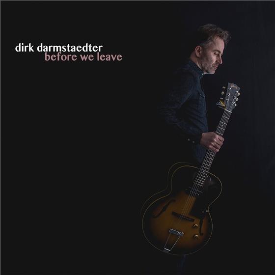 Dirk Darmstaedter - Before We Leave LP + CD