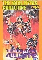 The fatal flying guillotine (1977)