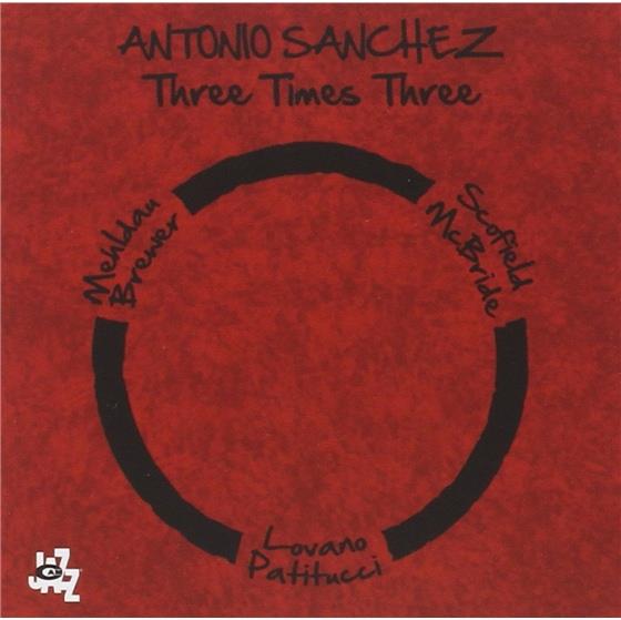 Antonio Sanchez - Three Times Three 2 CDs
