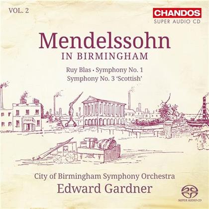 Edward Gardner & Felix Mendelssohn-Bartholdy (1809-1847) - Symphonien 1+3 / Ruy Blas (SACD)