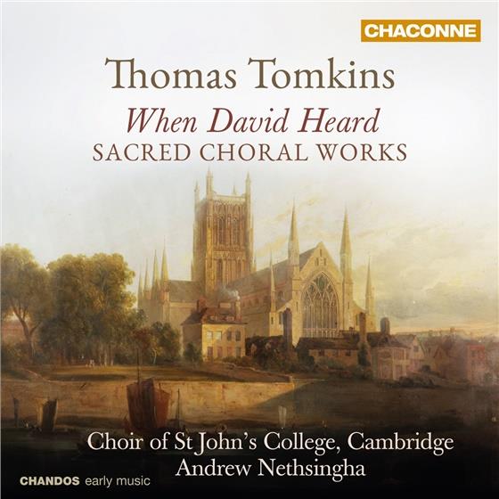 St. John's Choir & Tomkins - When David Heard - Chorwerke