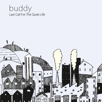 Buddy - Last Call For The Quiet Life (LP)
