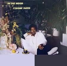Tyrone Davis - In The Mood Limited Edition