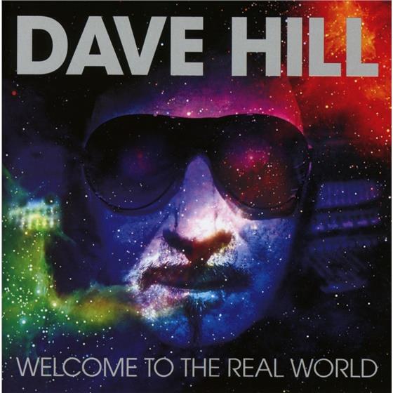Dave Hill - Welcome To The Real World New Version