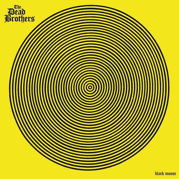 The Dead Brothers - Black Moose LP + CD