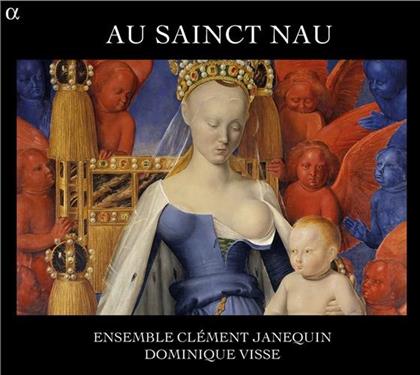 Dominique Visse & Ensemble Cl&eacute;ment Janequin - Au Sainct Nau