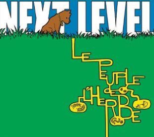 Le Peuple De L'Herbe - Next Level