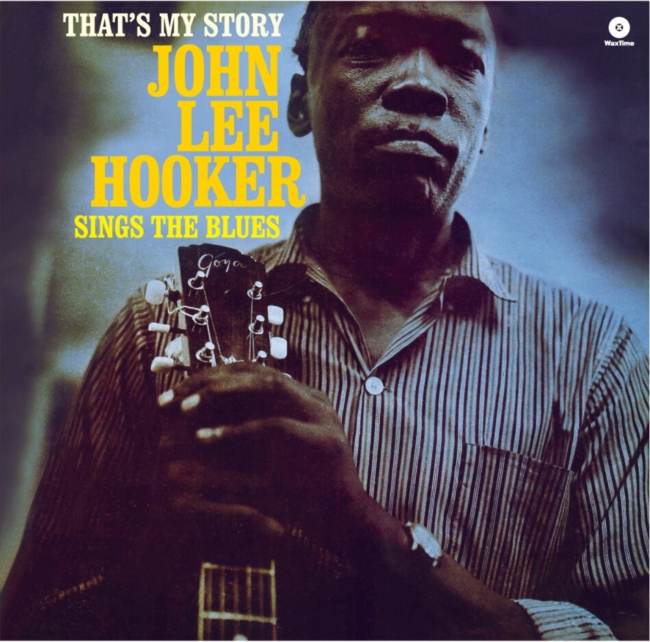 John Lee Hooker - That's My Story - Wax Time LP