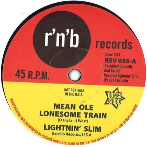 Lightning Slim - Mean Ole Lonesome Train / Have Your Way - 7 Inch 7" Single