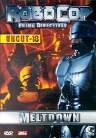 Robocop - Prime directives - Meltdown