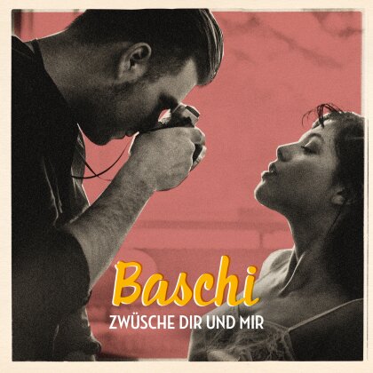 Baschi - Zw&uuml;sche Dir Und Mir