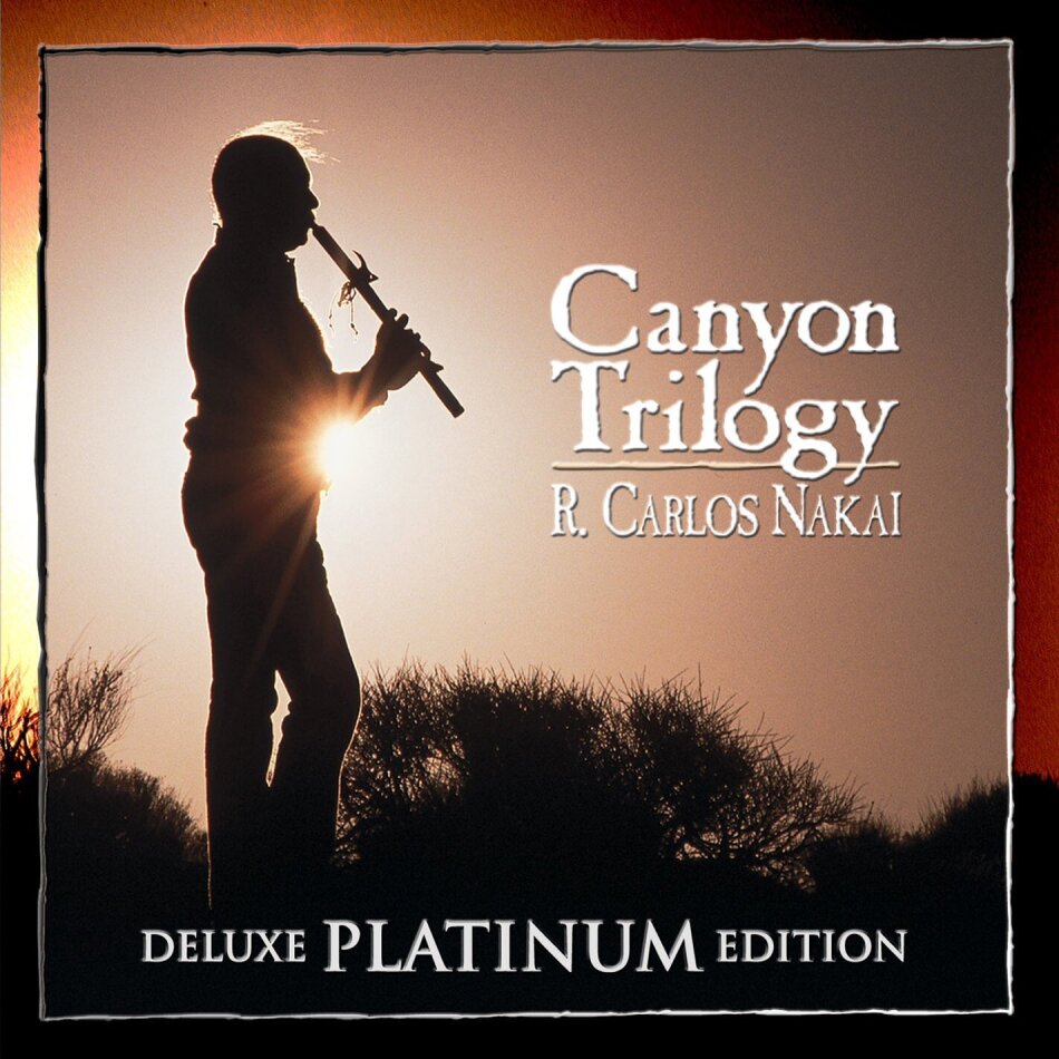 Nakai R. Carlos - Canyon Trilogy Deluxe Edition
