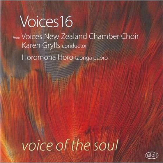 Horomona Horo, Hildegard von Bingen, David Childs, Morten Lauridsen, Helen Fisher, … - Voice Of The Soul - A Journey Of Traditions, Story Telling And Passionate Music Of The Senses