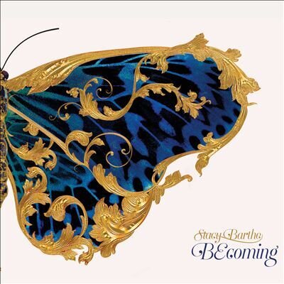 Stacy Barthe - Becoming