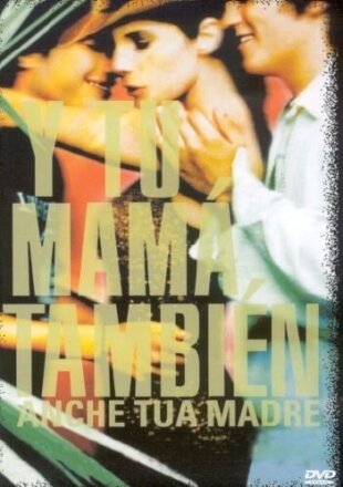 Y tu mama tambien - Anche tua madre