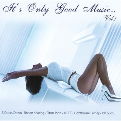 It's Only Good Music - Vol. 1
