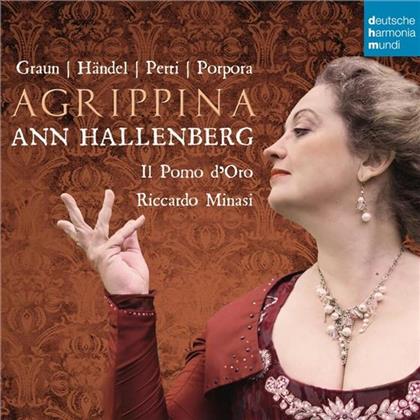 Ann Hallenberg, Il Pomo d'Oro, Carl Heinrich Graun (1704-1759), Georg Friedrich H&auml;ndel (1685-1759), Nicola Antonio Porpora (1686-1768), &hellip; - Agrippina - Opera Arias
