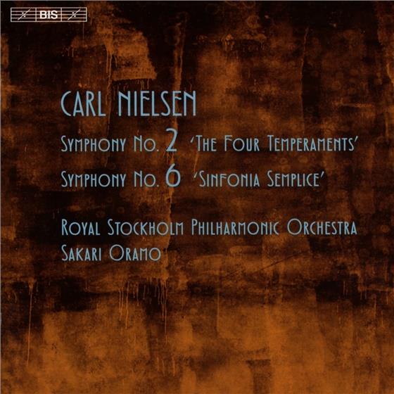 Carl August Nielsen (1865-1931), Sakari Oramo & Royal Stockholm Philharmonic Orchestra - Sinfonien 2 + 6 SACD