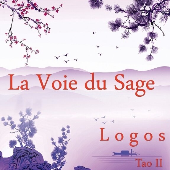 Logos - La Voie Du Sage - Tao II
