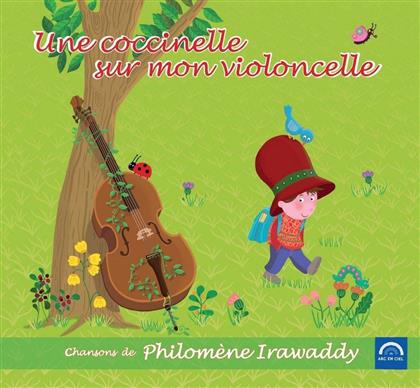 Irawaddy Philomene - Une Coccinelle Sur Mon Violoncelle